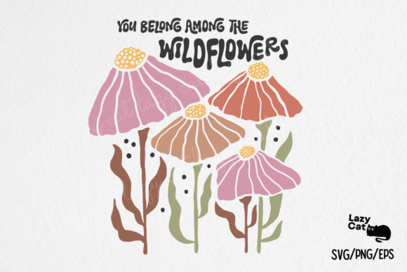 Boho Flowers Inspiration Quote Graphics for Crafts