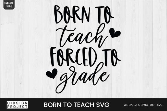 Born to Teach SVG Teacher Quote SVG