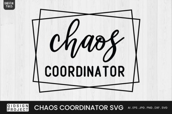 Chaos Coordinator Teacher Quote SVG: Graphics for Crafts & Content