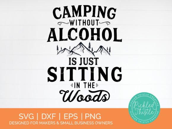 Funny Camping Quote SVG: Graphics for Crafts & Content