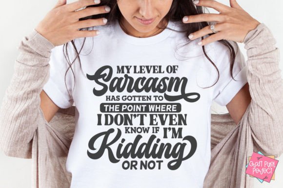 Sarcasm Quote SVG: Graphics for Crafts & Content