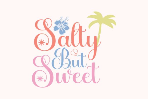 Summer Beach Quote SVG Design-Salty but Graphics