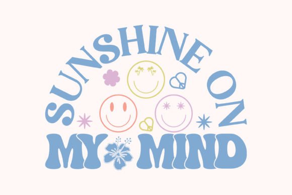Sunshine on My Mind Quote SVG Design for Crafts & Graphics