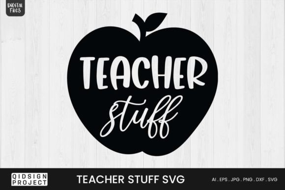 Teacher Stuff SVG Teacher Quote Graphics for Crafts
